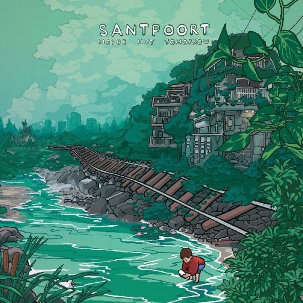 Santpoort - Maybe Not Tomorrow  LP LP